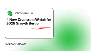 4 New Cryptos to Watch for 2025 Growth Surge